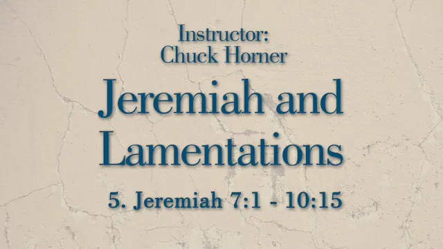 Jeremiah and Lamentations: Lesson 5