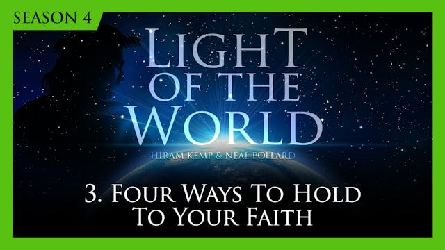 3. Four Ways to Hold to Your Faith  |...