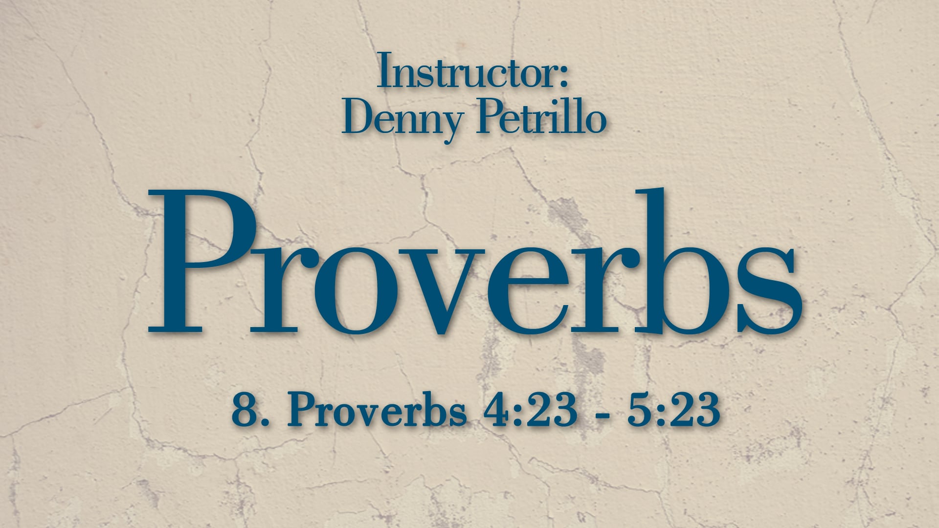 Proverbs: Lesson 8