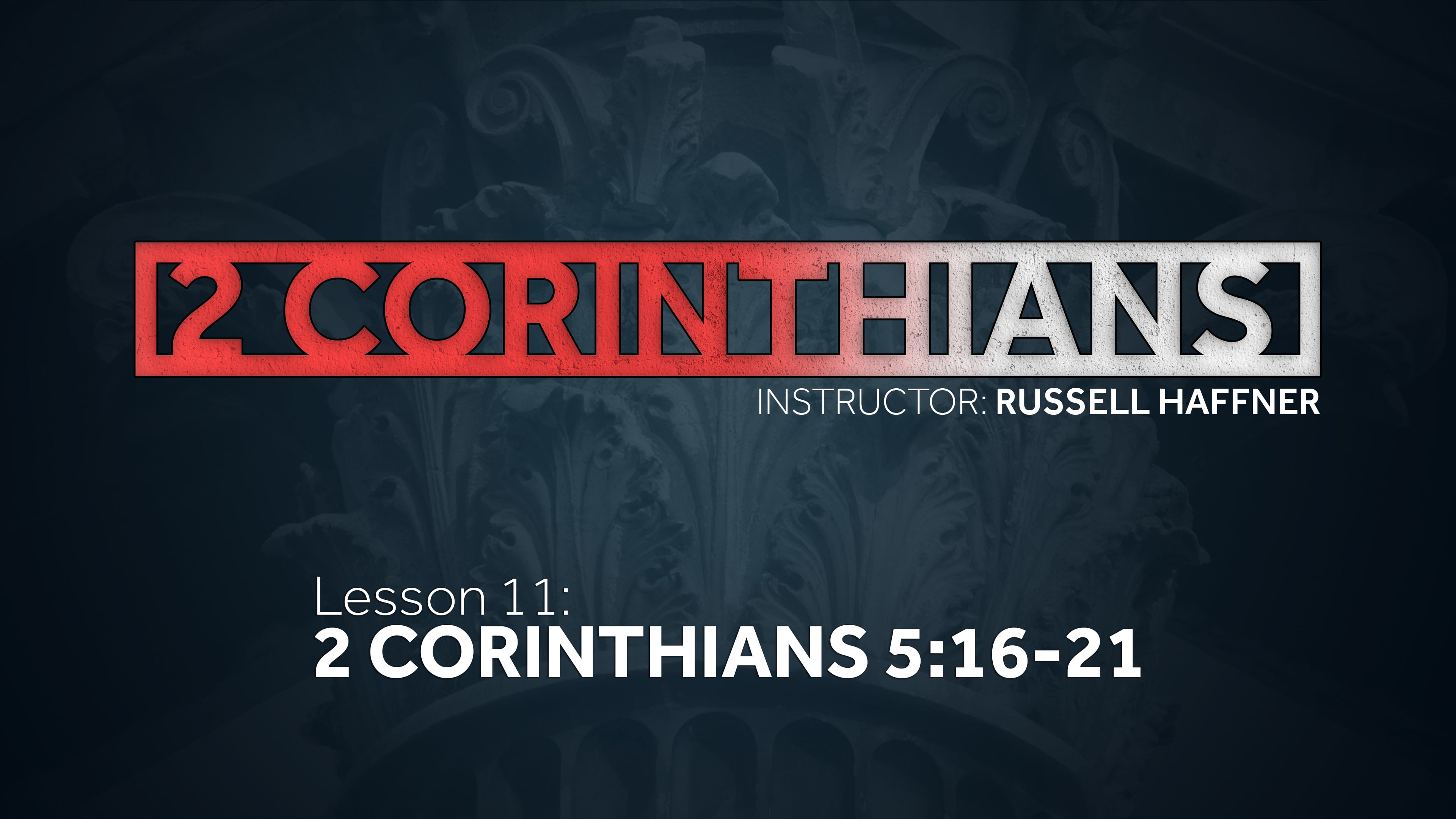 Lesson 11 | 2 Corinthians