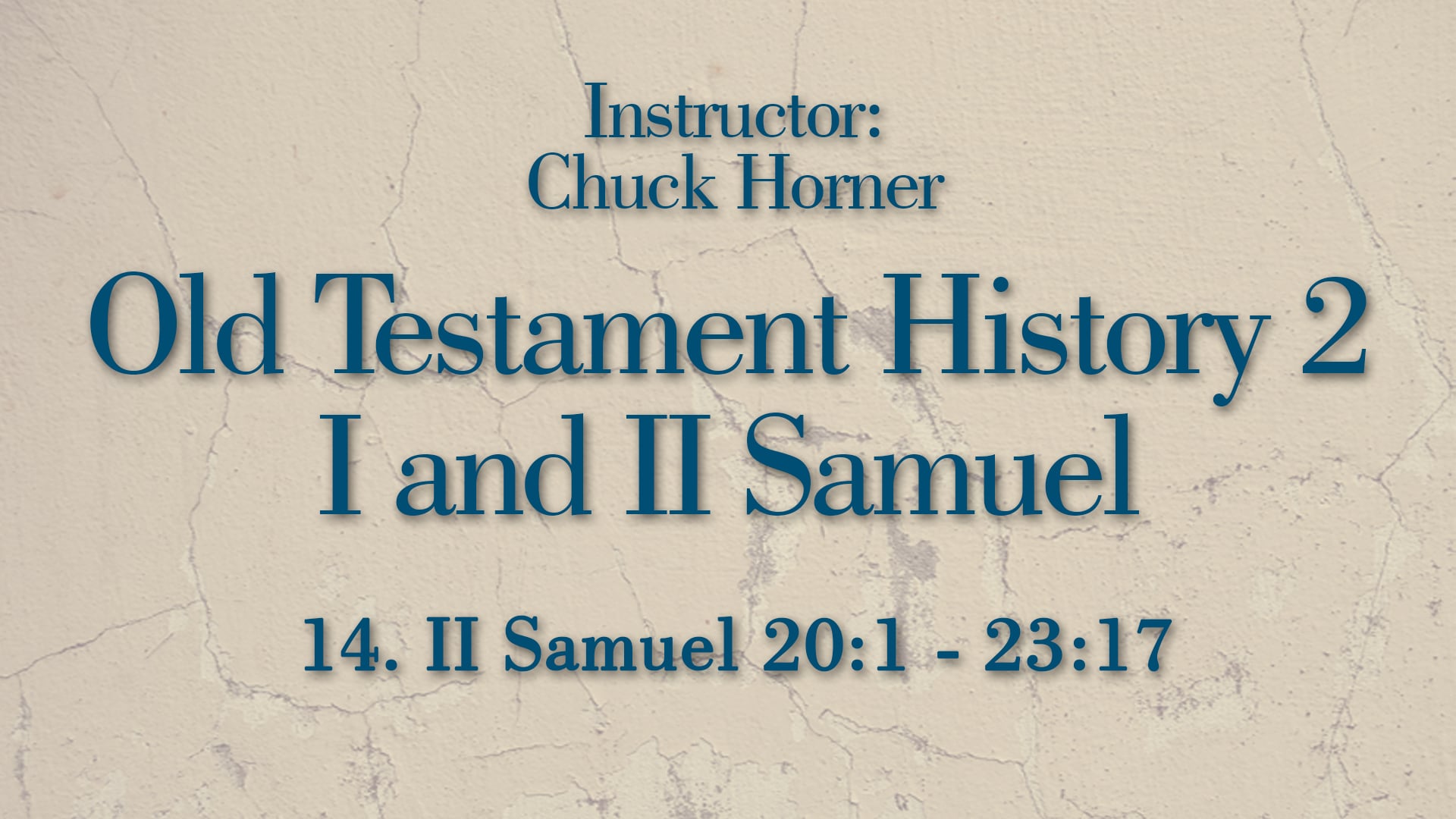 Old Testament History 2: Lesson 14