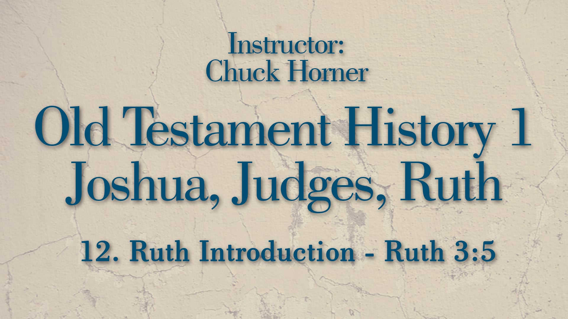 Old Testament History 1: Lesson 12