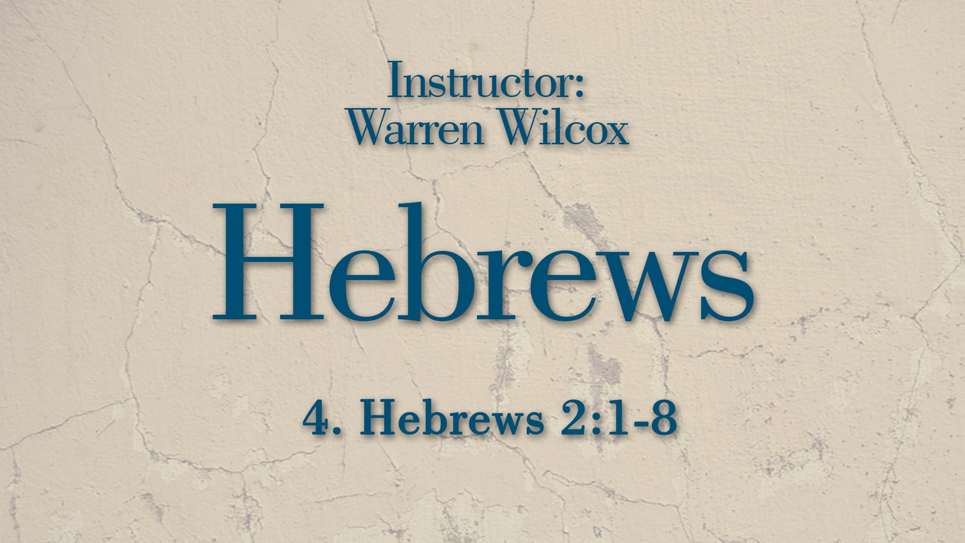 Hebrews: Lesson 4