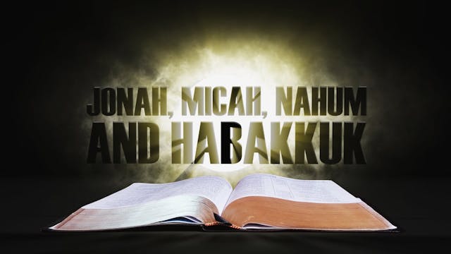 22. Jonah, Micah, Nahum and Habakkuk ...