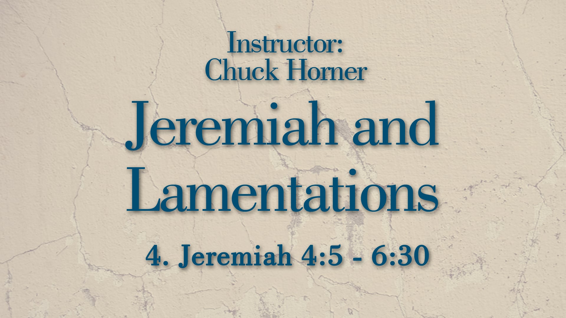 Jeremiah and Lamentations: Lesson 4