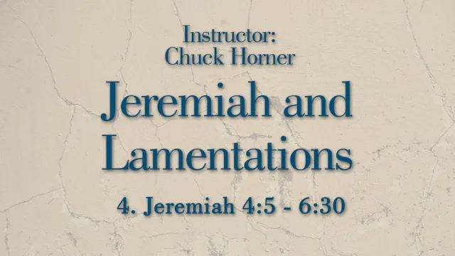 Jeremiah and Lamentations: Lesson 4