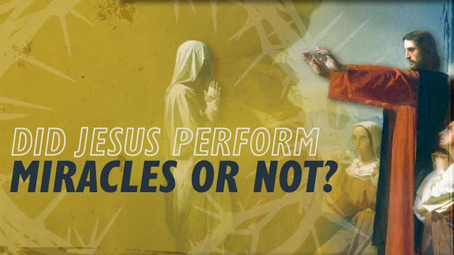 Did Jesus Perform Miracles or Not? | ...