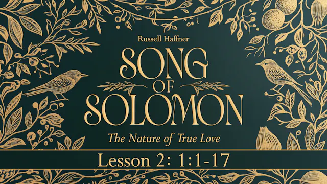 Lesson 2 | Song of Solomon