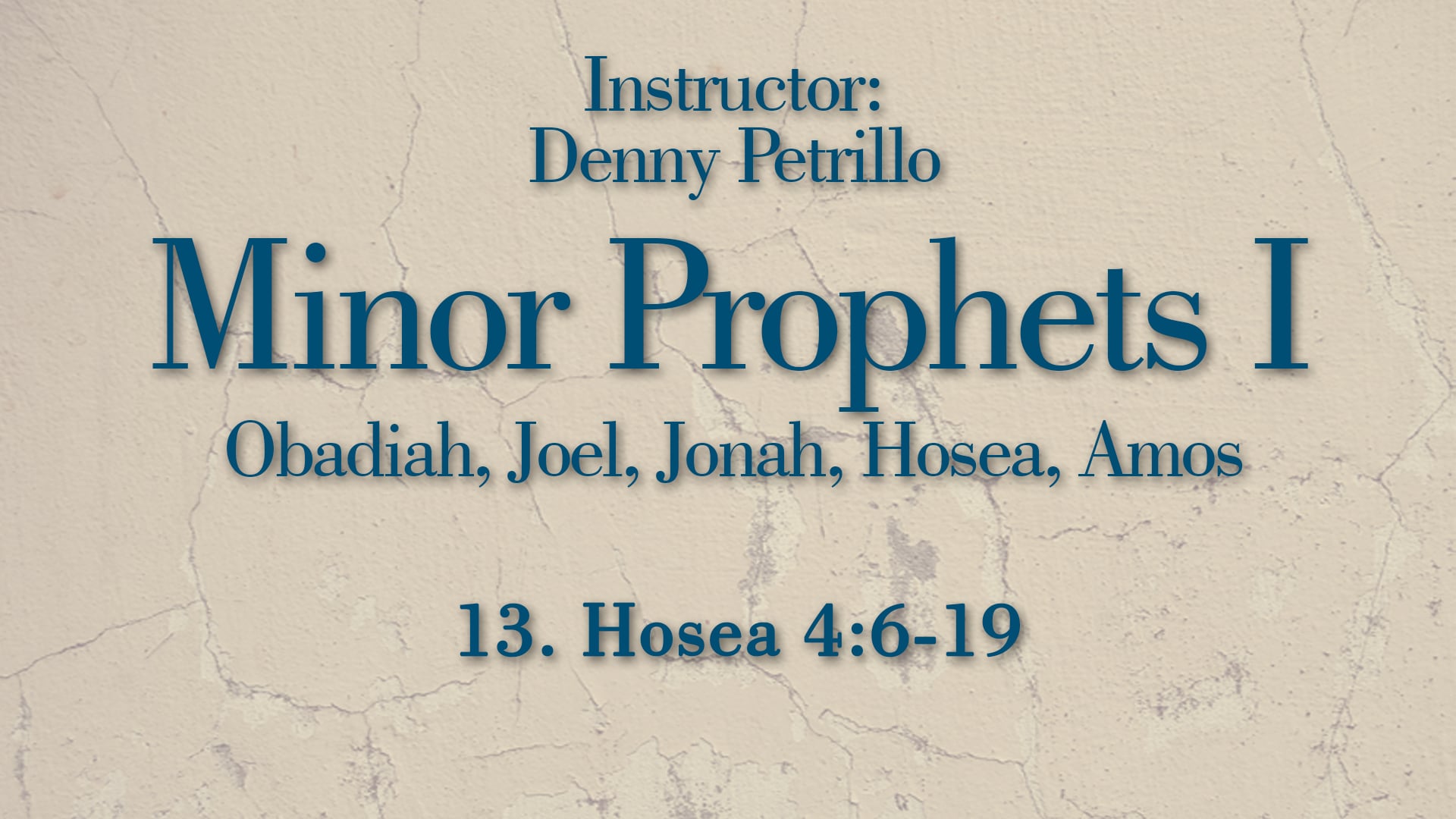 Minor Prophets 1: Lesson 13