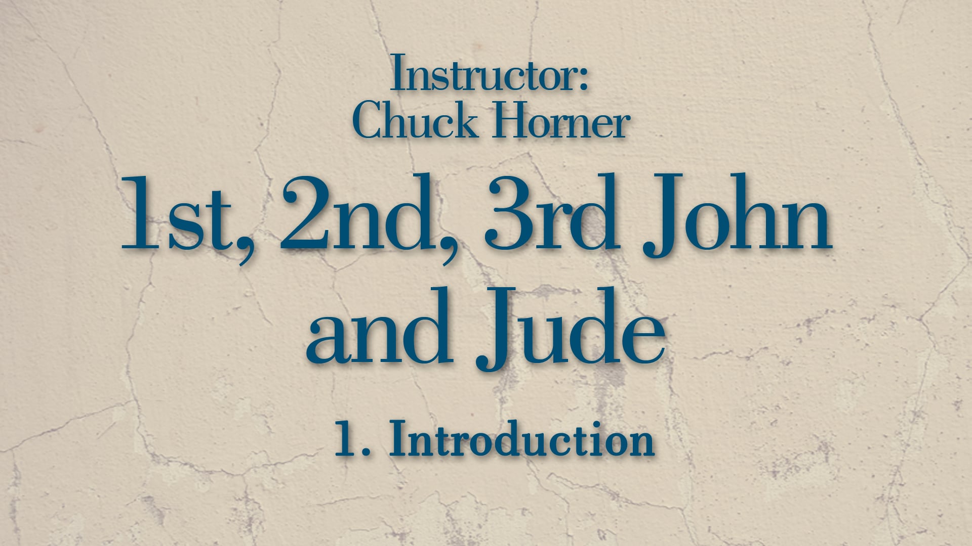 1, 2, 3 John and Jude: Lesson 1