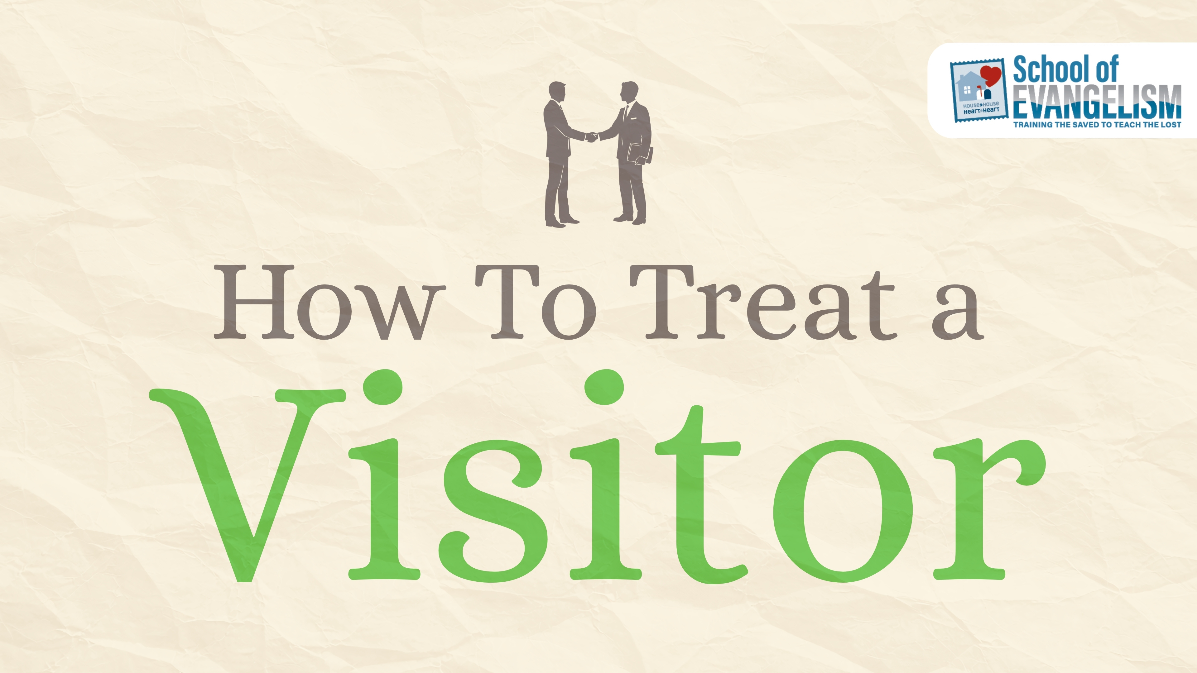 How to Treat a Visitor