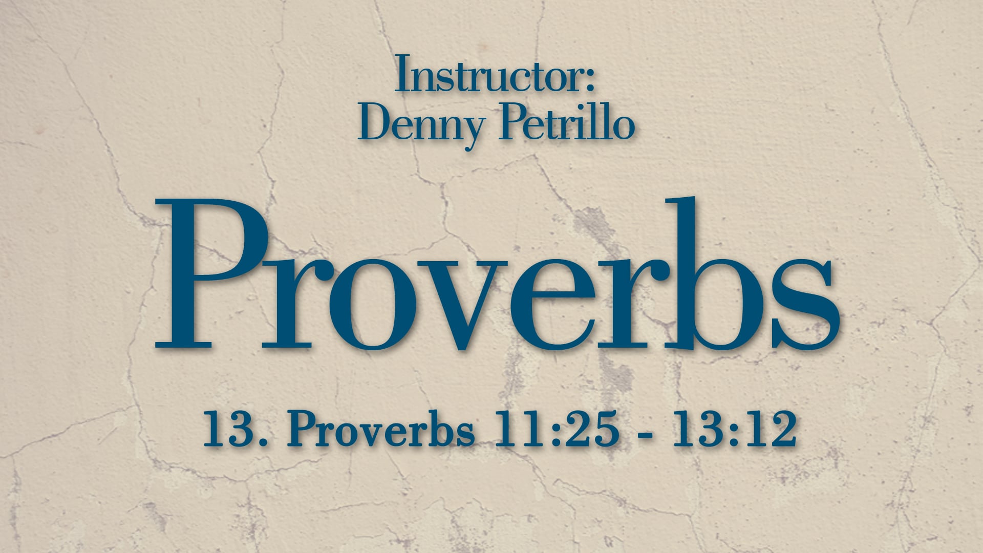 Proverbs: Lesson 13