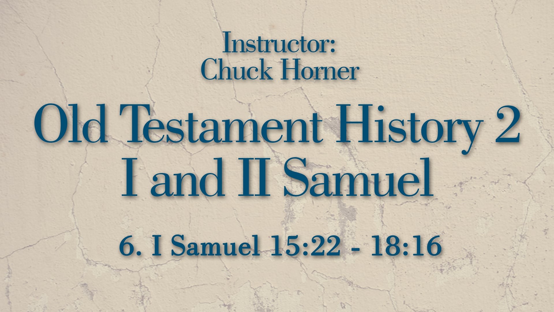 Old Testament History 2: Lesson 6