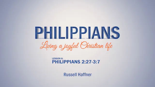Philippians: Lesson 8