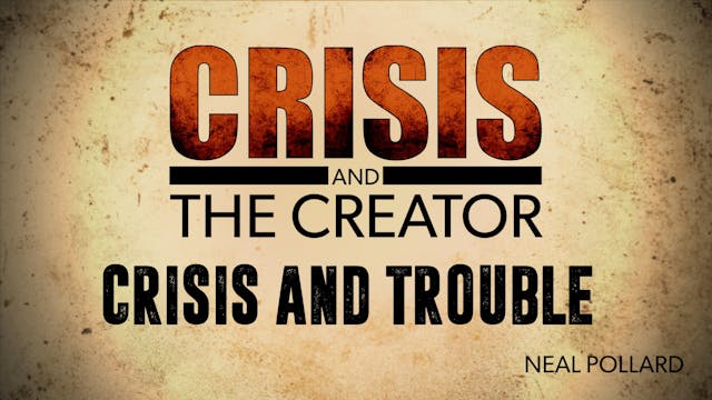 Crisis and Trouble | Crisis and the C...