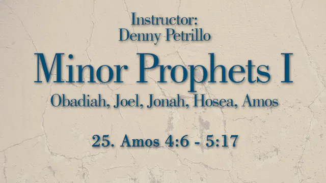 Minor Prophets 1: Lesson 25