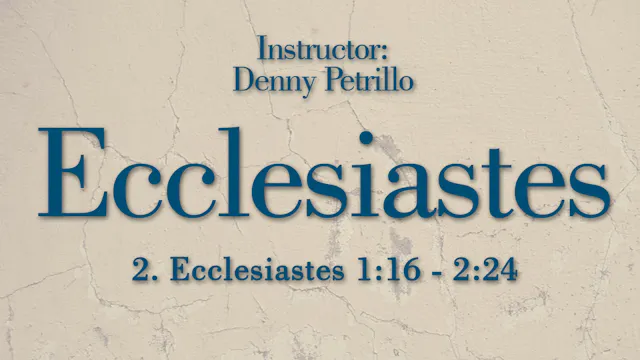 Ecclesiastes: Lesson 2