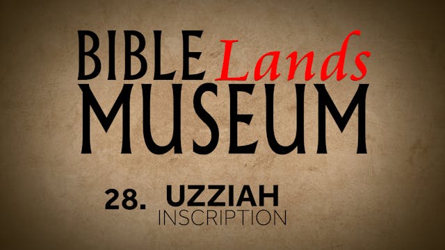 28. Uzziah Inscription | Bible Lands ...