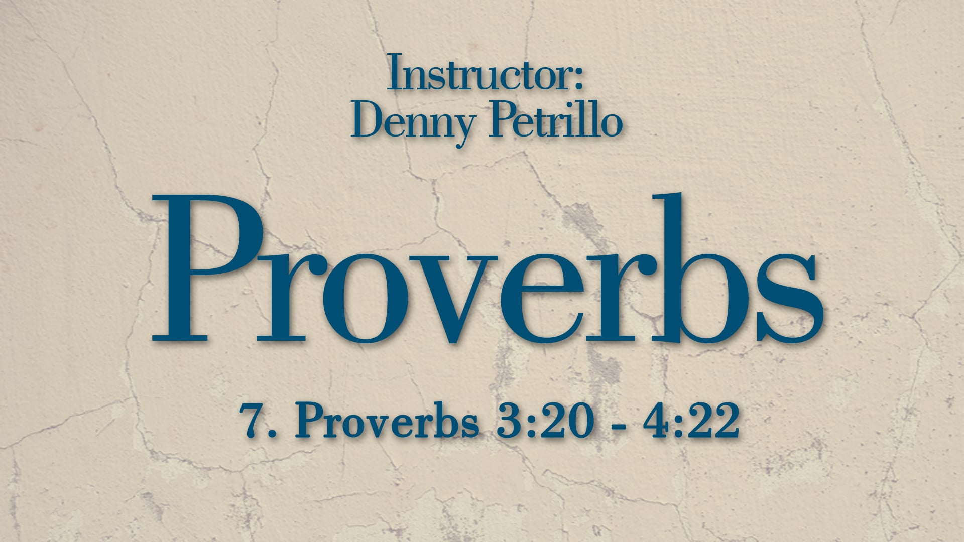 Proverbs: Lesson 7