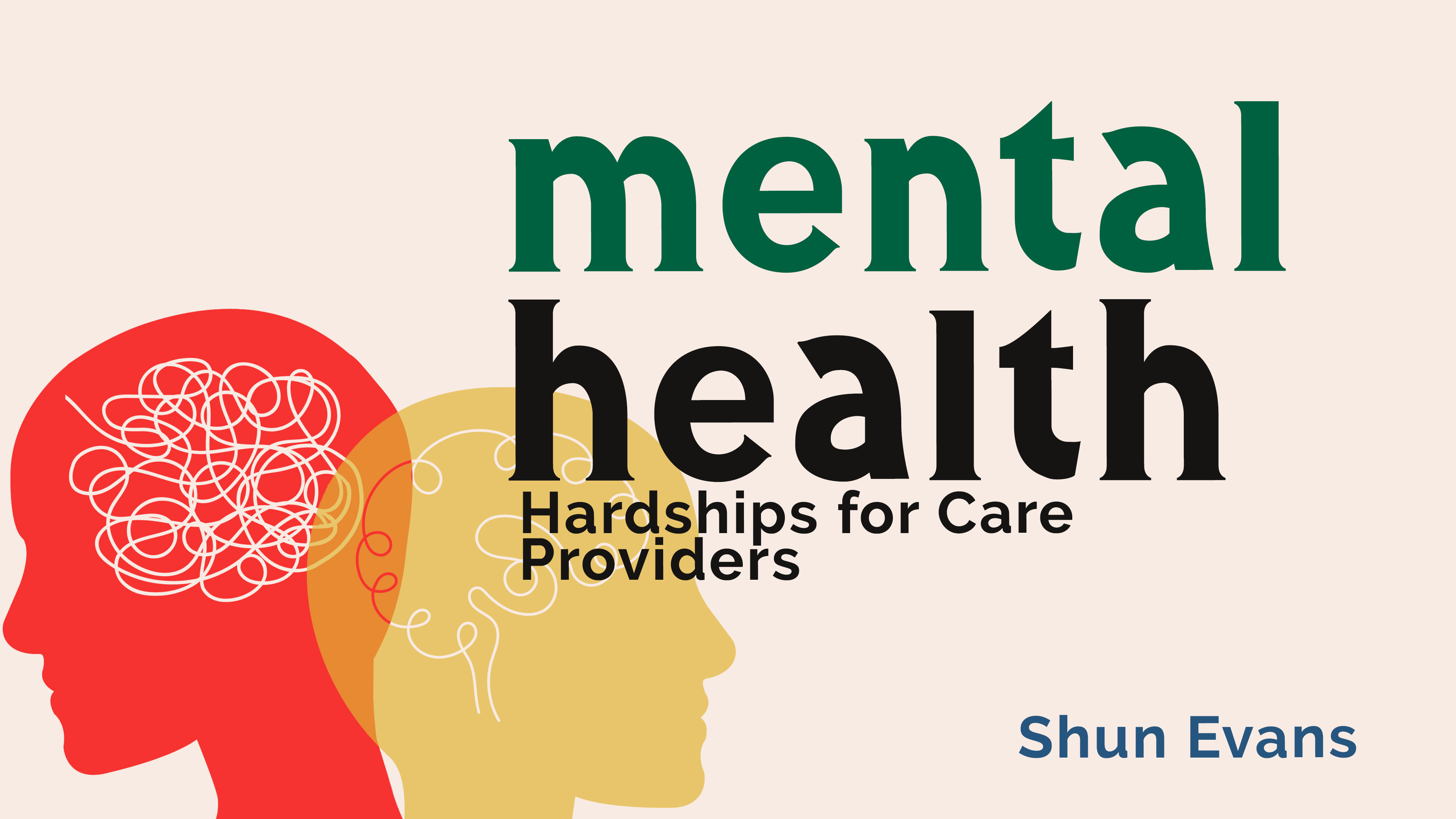 Lesson 4: Hardships for Care Providers | Mental Health