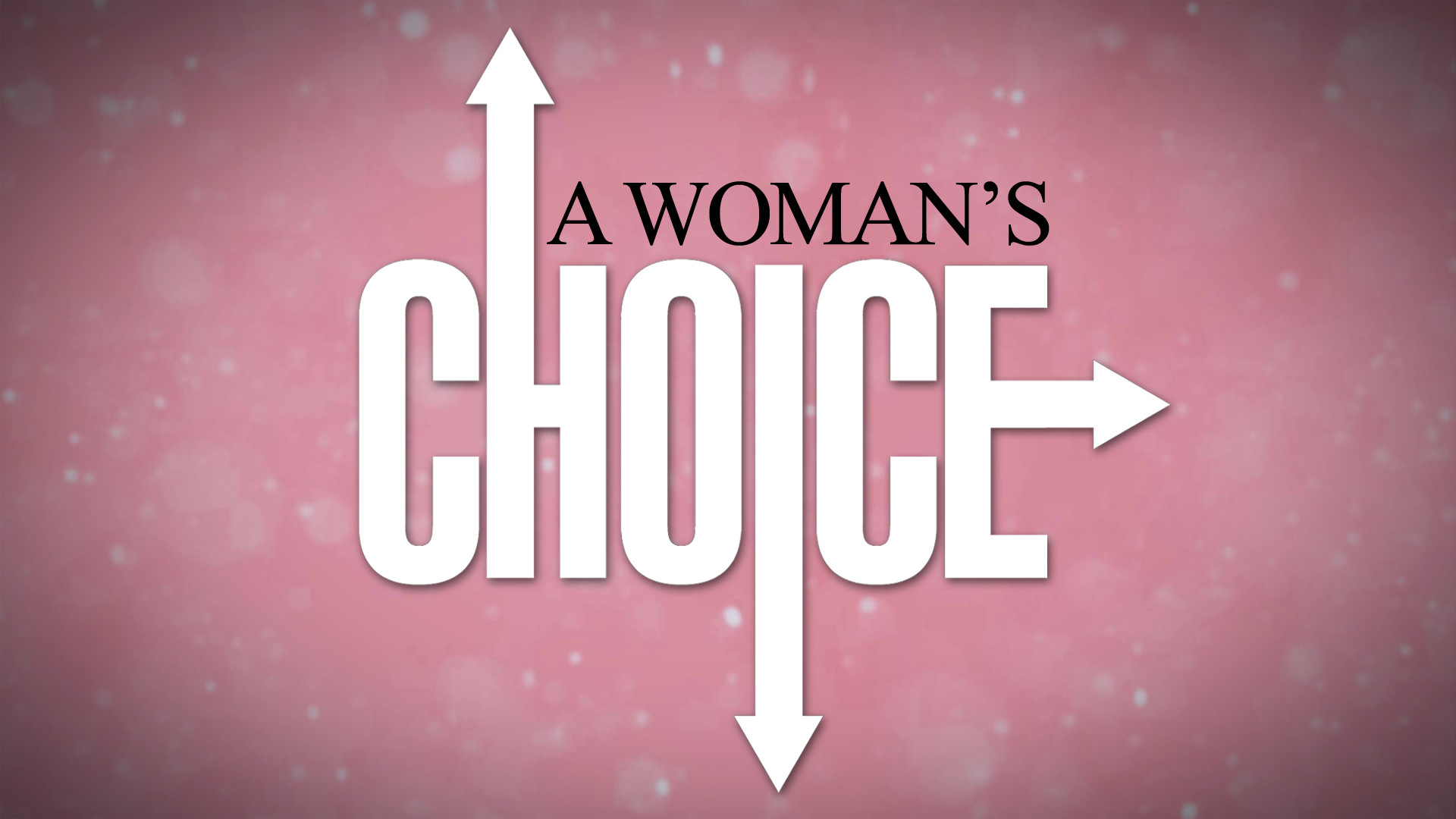 A Woman's Choice