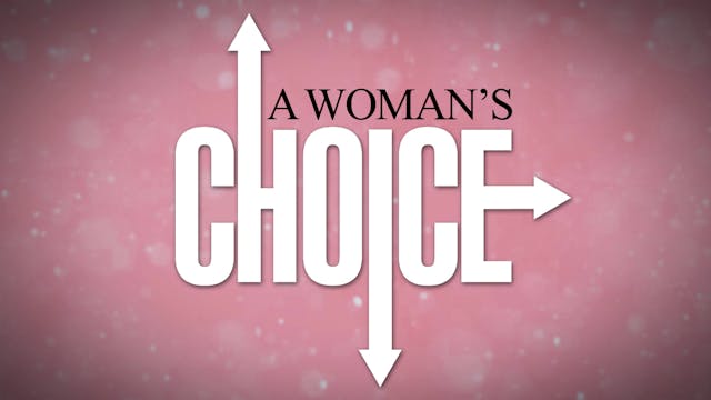A Woman's Choice