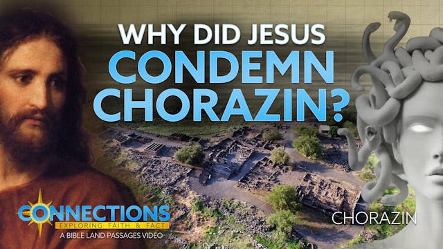 Why Did Jesus Condemn Chorazin? | BLP...