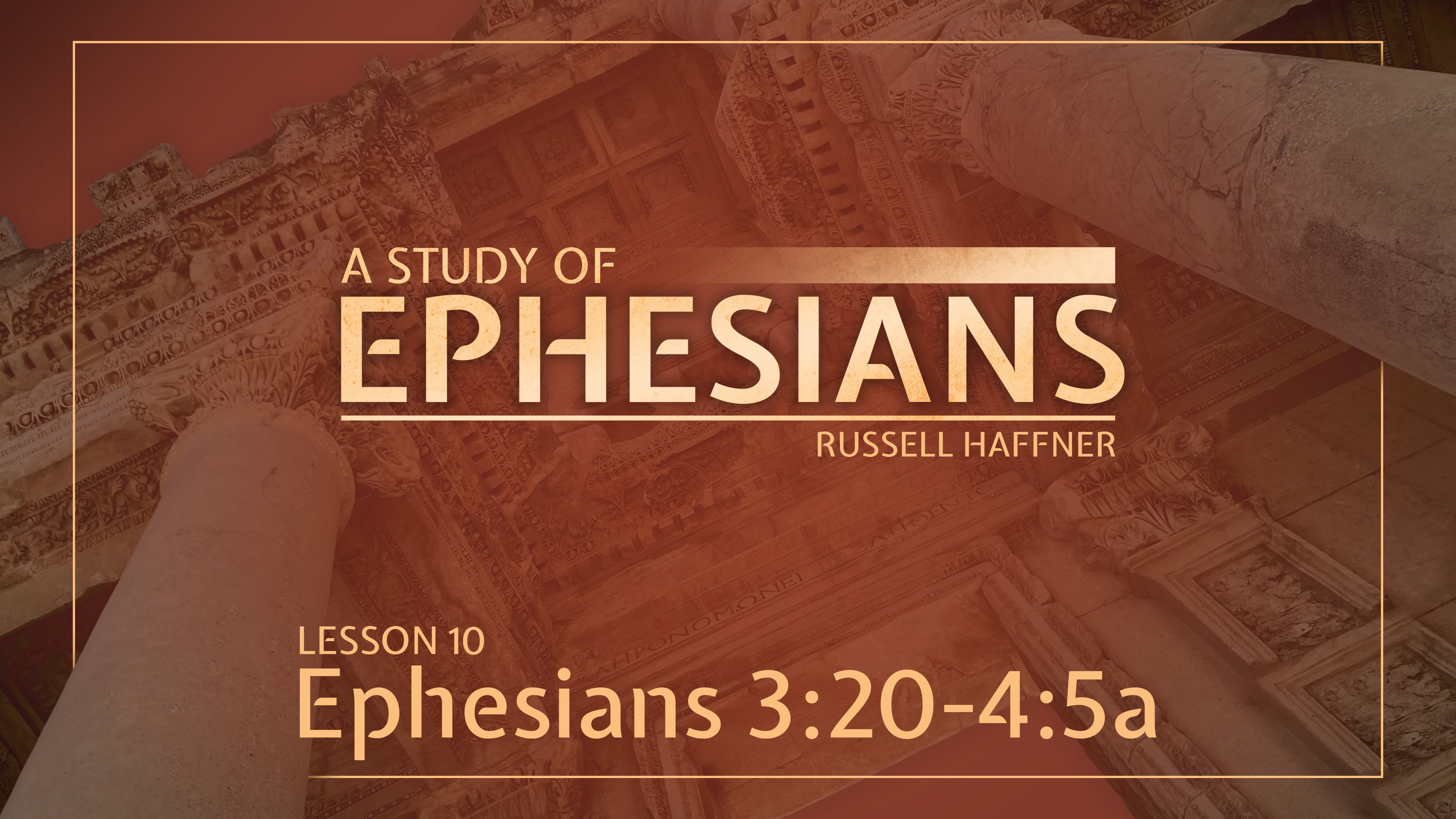 Lesson 10 | Ephesians