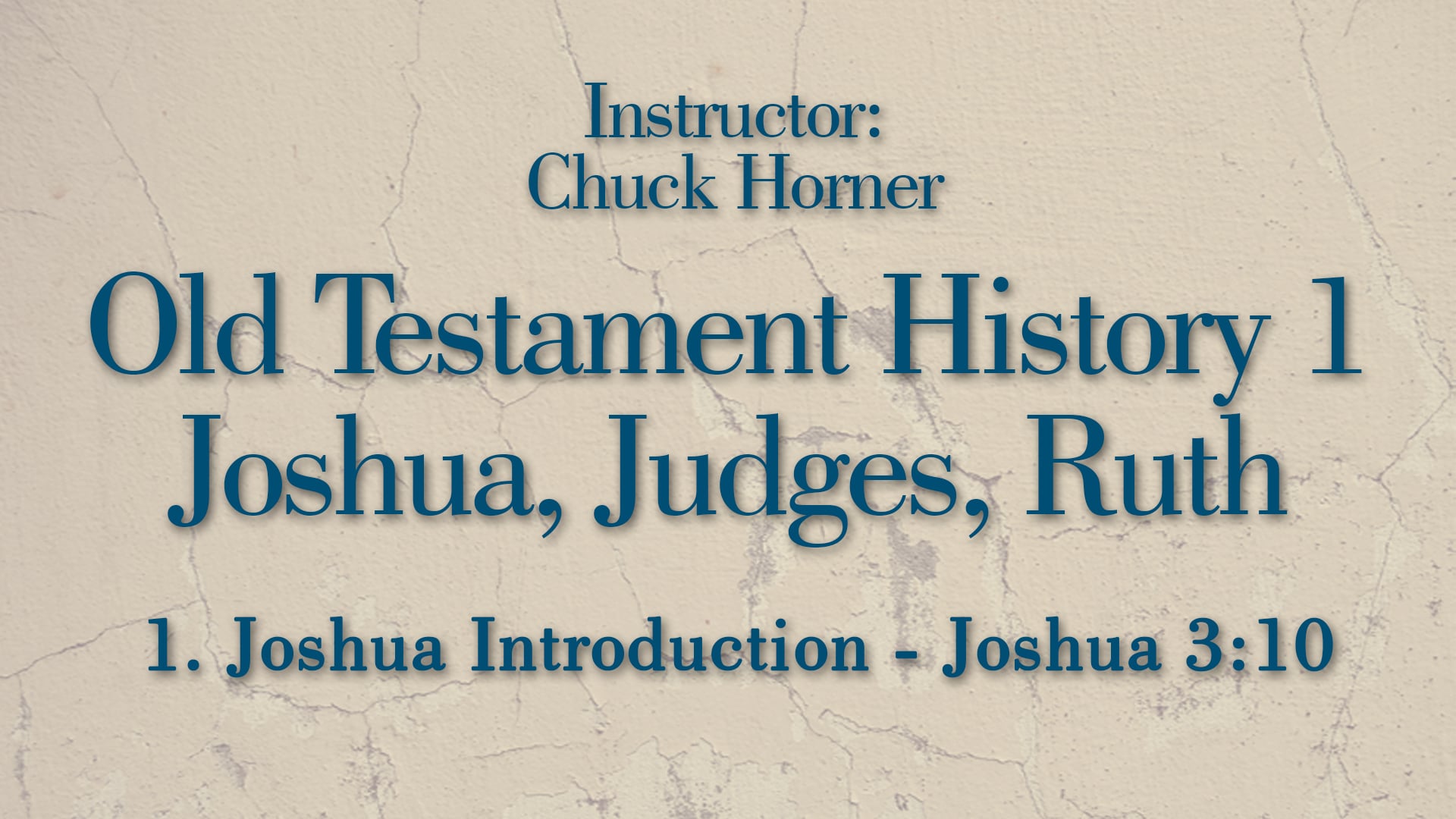 Old Testament History 1: Lesson 1