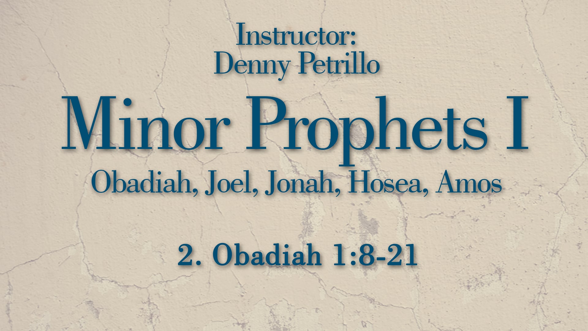 Minor Prophets 1: Lesson 2