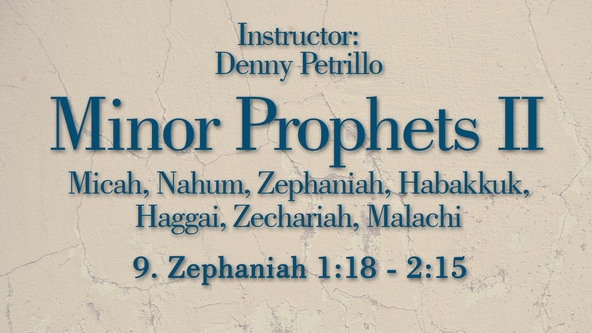 Minor Prophets 2: Lesson 9