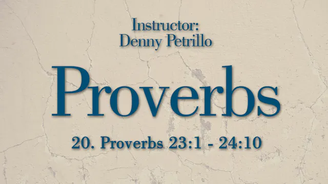 Proverbs: Lesson 20