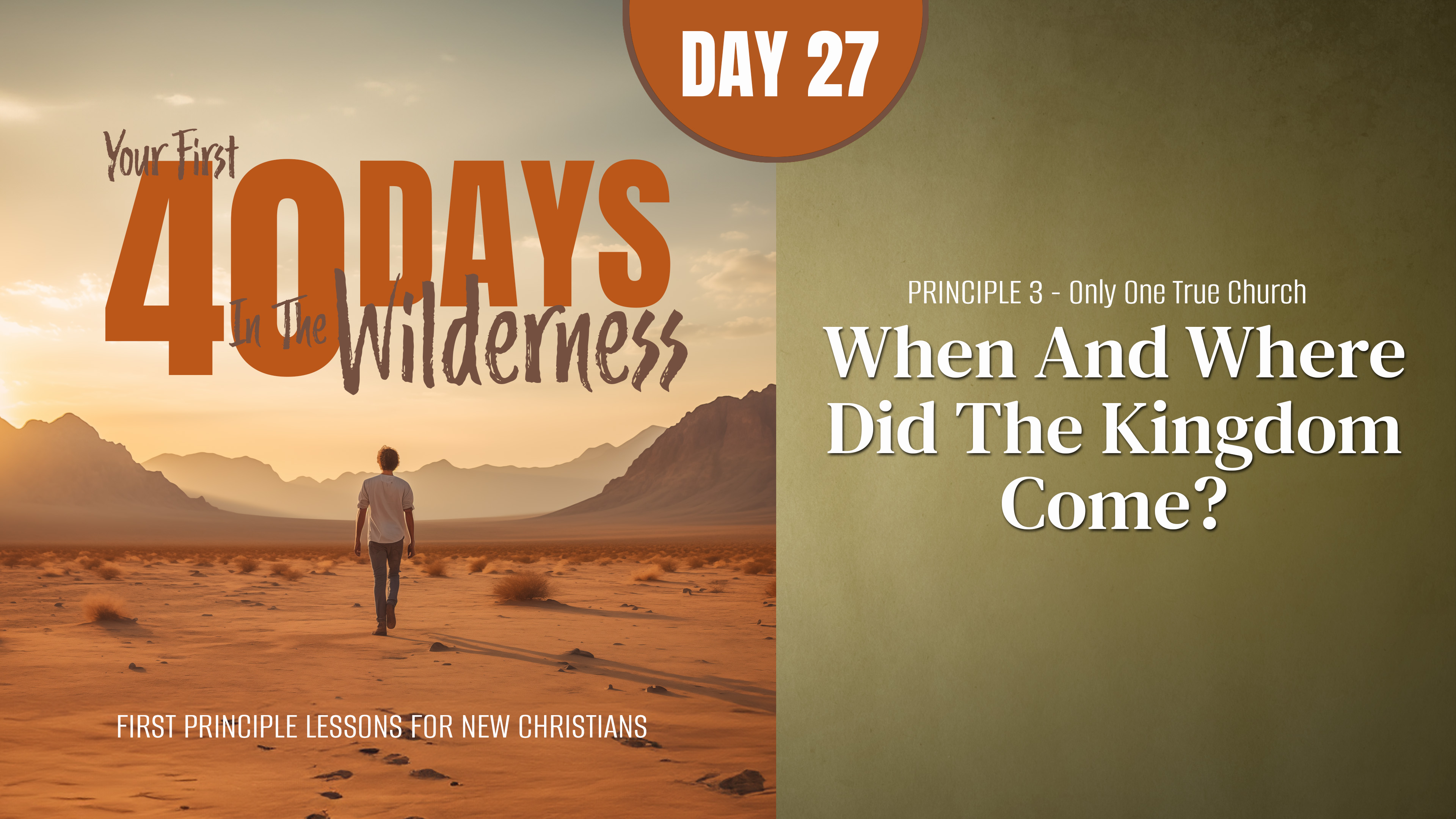 Day 27: When and Where Did the Kingdom Come?