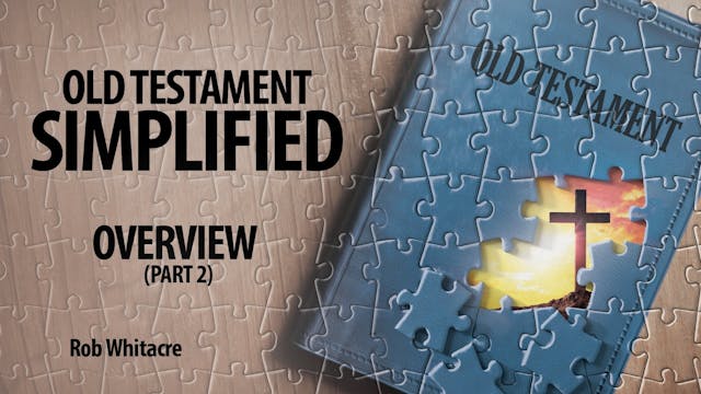Old Testament Simplified (Part 2)
