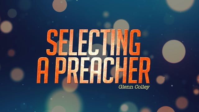 Selecting a Preacher
