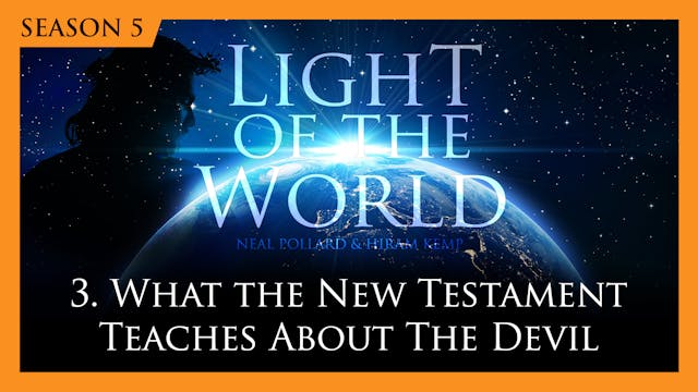 3. What the NT Teaches About the Devi...