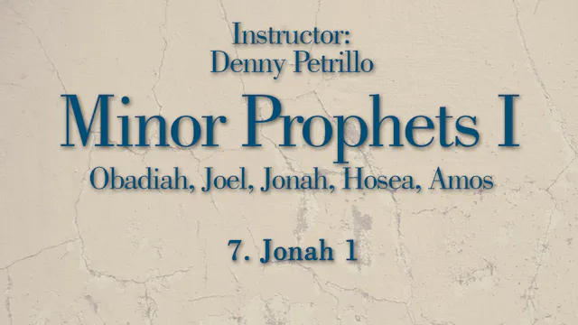 Minor Prophets 1: Lesson 7