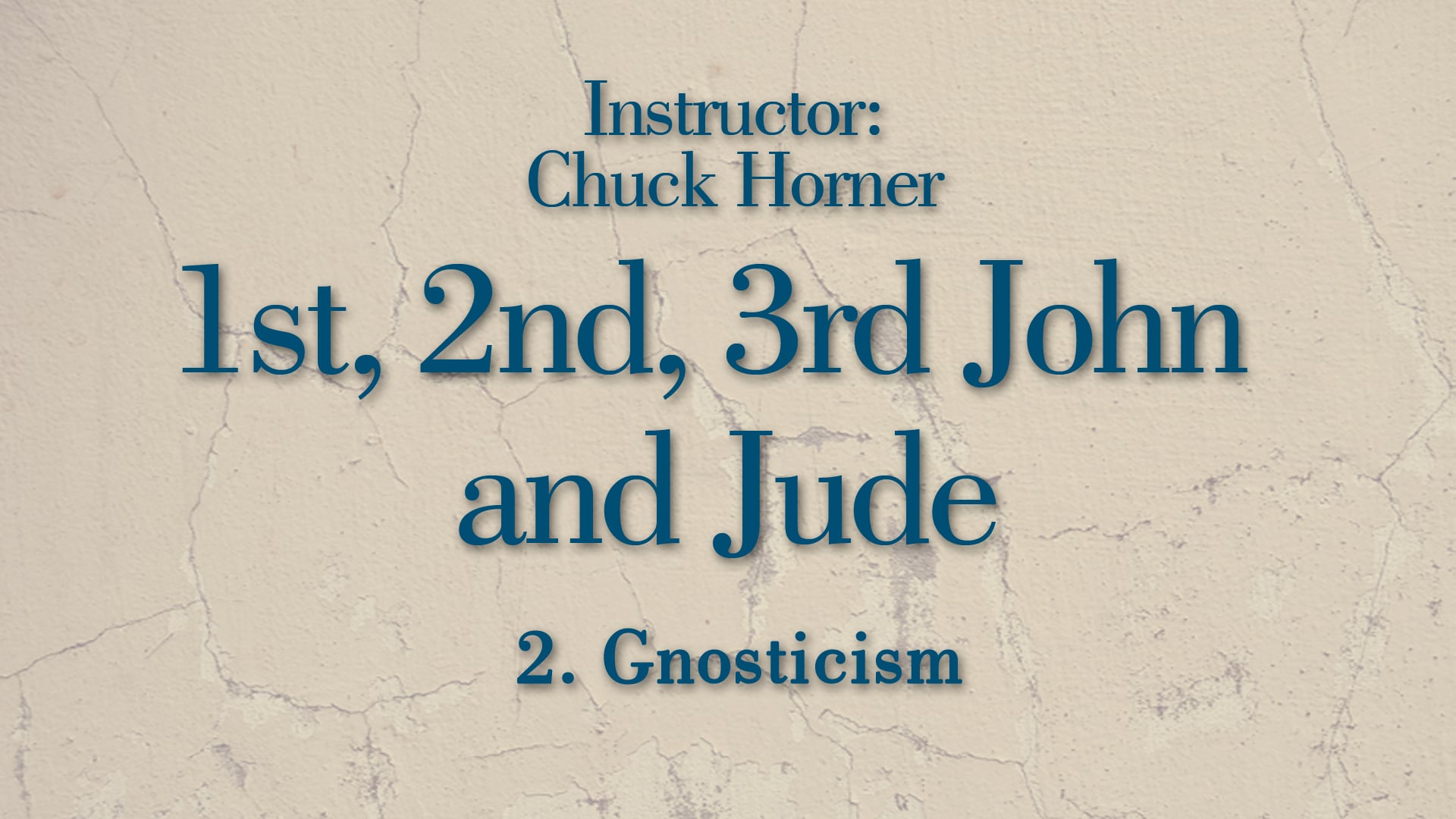 1, 2, 3 John and Jude: Lesson 2
