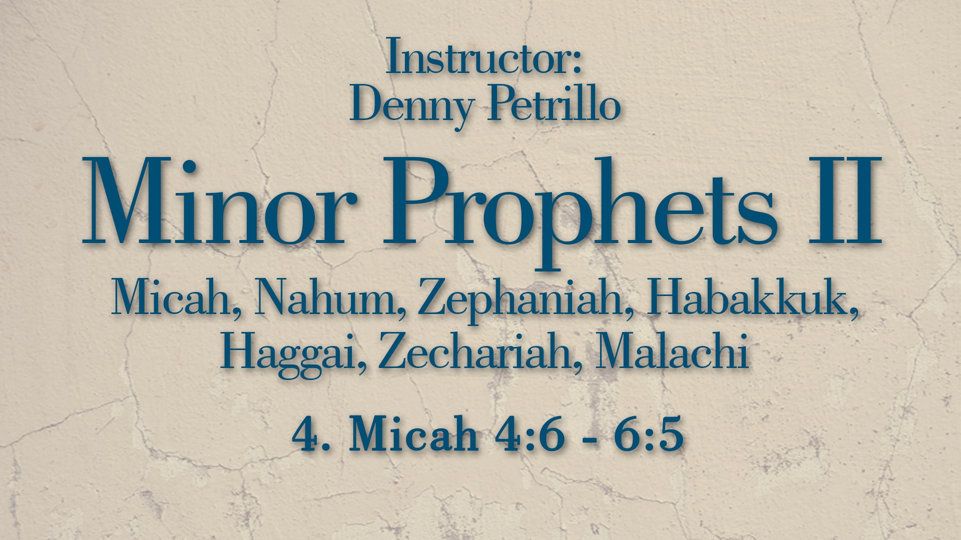 Minor Prophets 2: Lesson 4