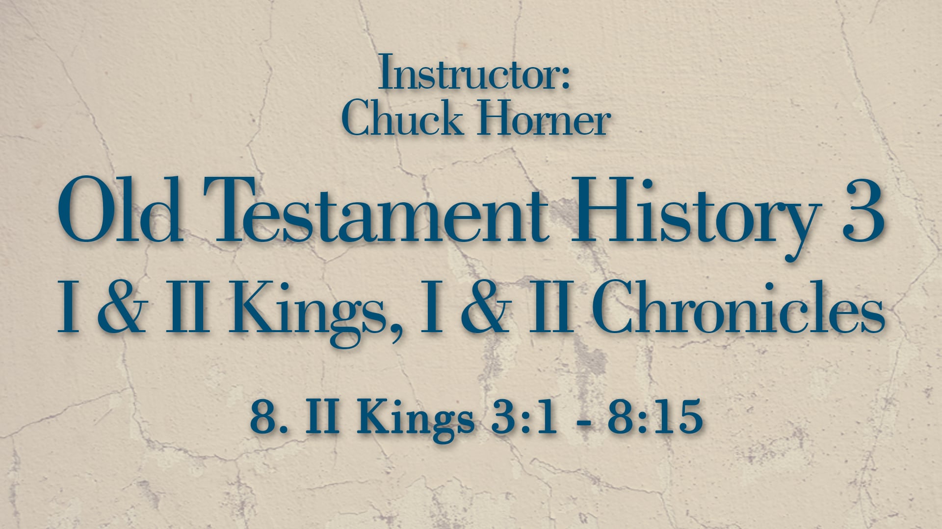 Old Testament History 3: Lesson 8