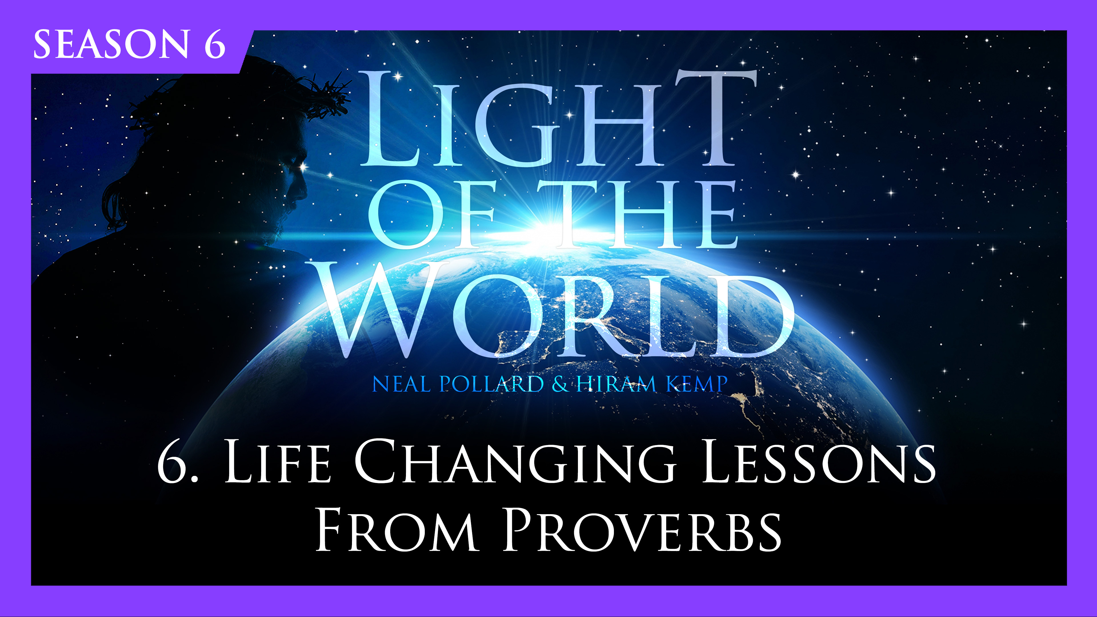 6. Life Changing Lessons from Proverbs