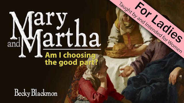 2. Am I Choosing the Good Part? | Mar...