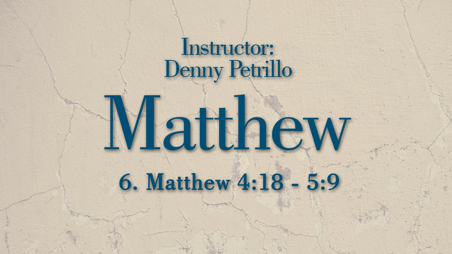 Matthew: Lesson 6