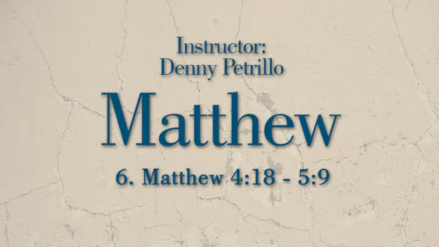 Matthew: Lesson 6