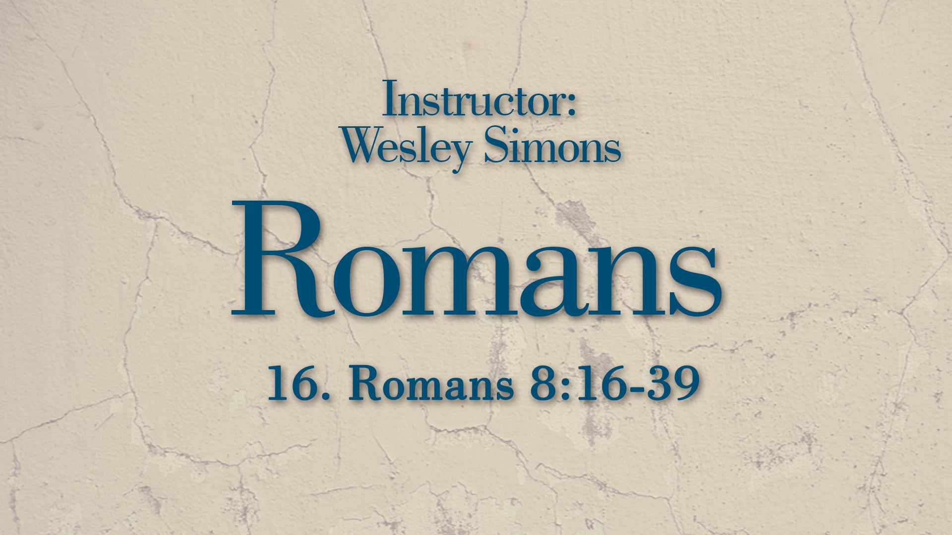 Romans: Lesson 16