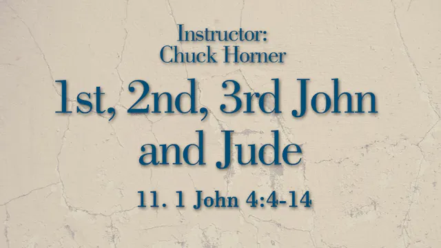 1, 2, 3 John and Jude: Lesson 11