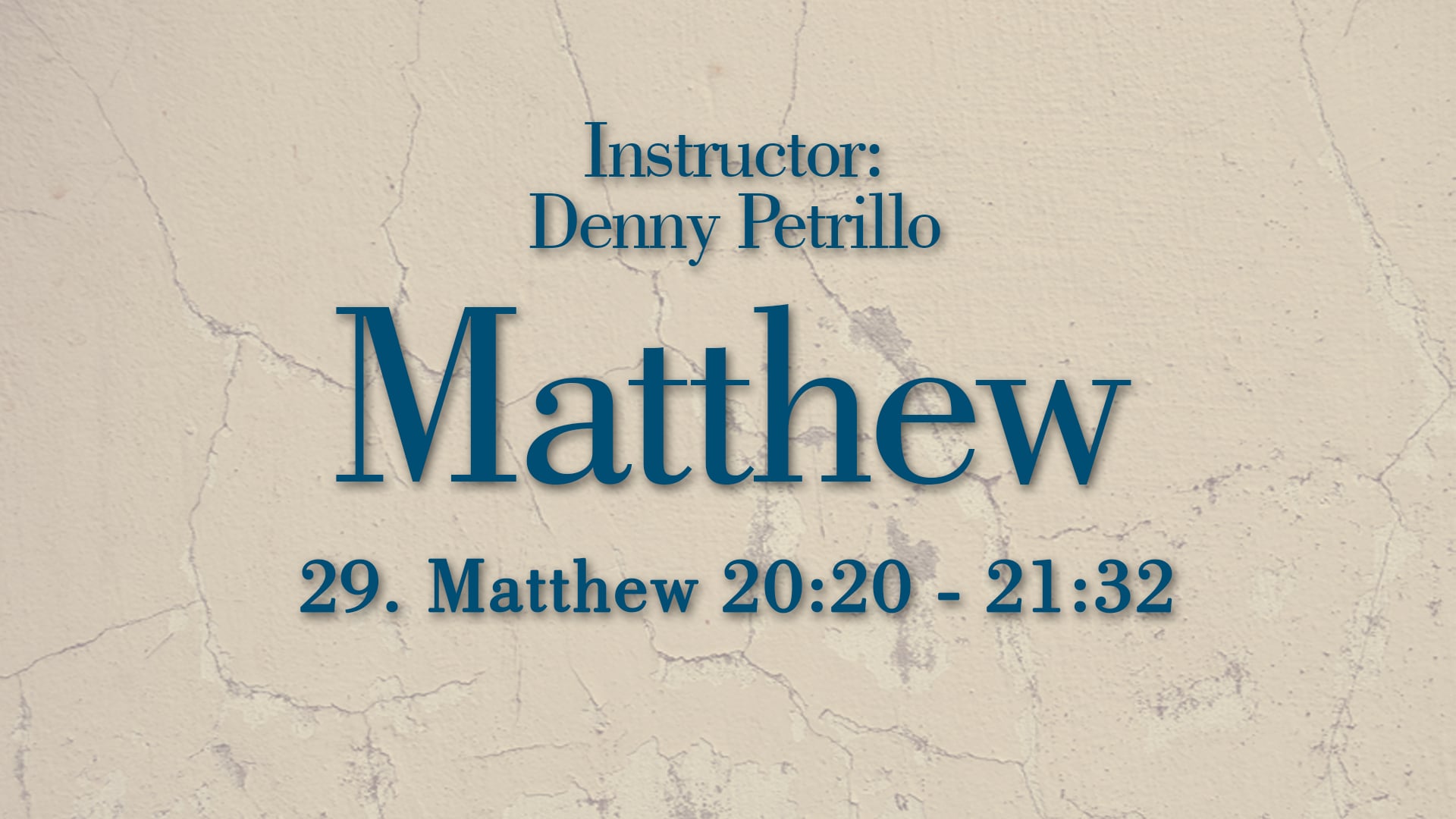 Matthew: Lesson 29