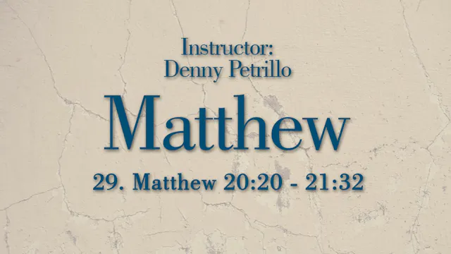 Matthew: Lesson 29
