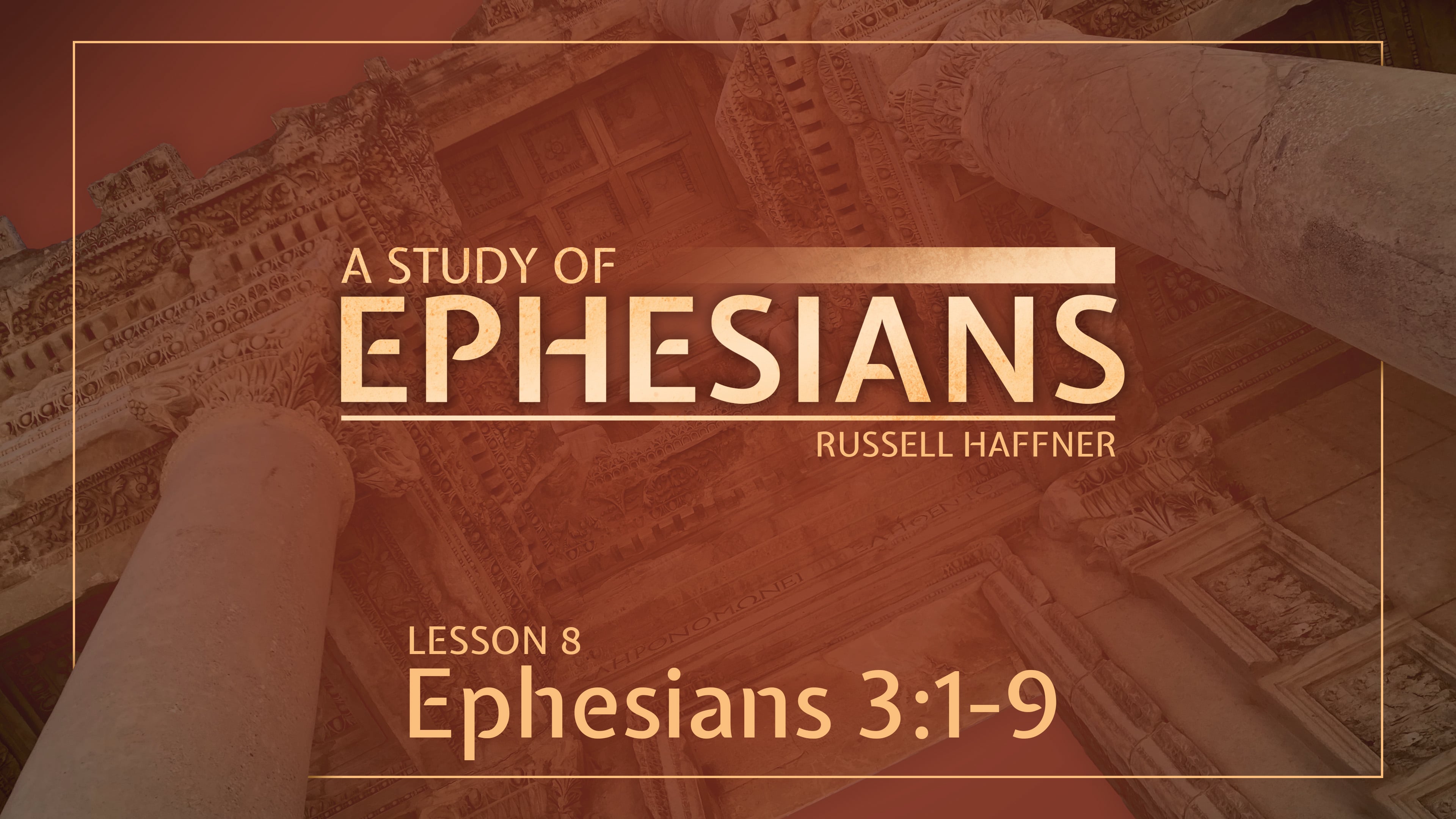 Lesson 8 | Ephesians