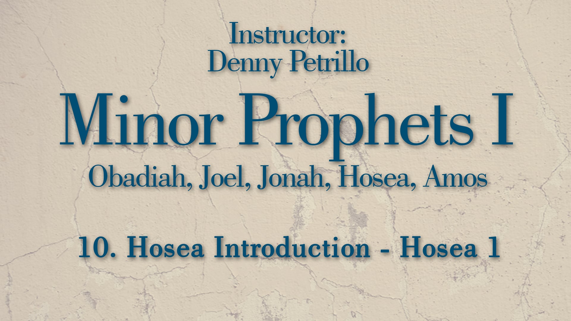 Minor Prophets 1: Lesson 10